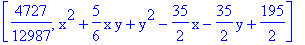 [4727/12987, x^2+5/6*x*y+y^2-35/2*x-35/2*y+195/2]